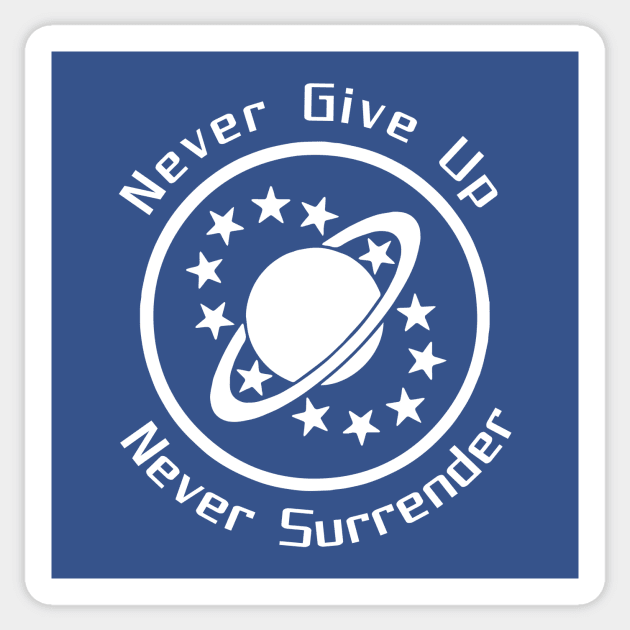 Never Give Up, Never Surrender Sticker by JJFDesigns